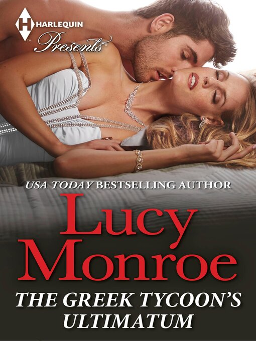 Title details for The Greek Tycoon's Ultimatum by Lucy Monroe - Available